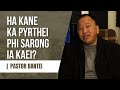 Phi sarong ia kaei? | Pastor Bantei Potternettv khubor step 2024