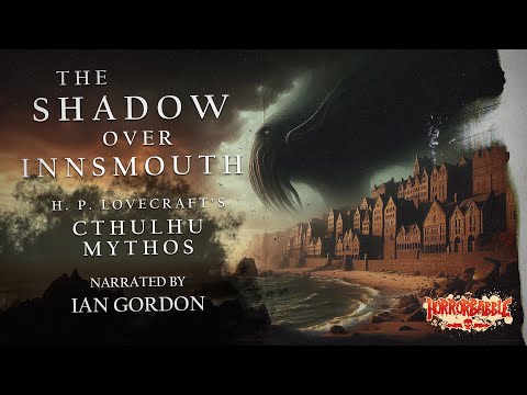 "The Shadow Over Innsmouth" by H. P. Lovecraft / 2024 Recording Subtitles