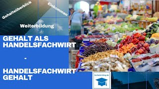 Handelsfachwirt Gehalt - Das Gehalt als Handelsfachwirt - Was verdient ein Handelsfachwirt?