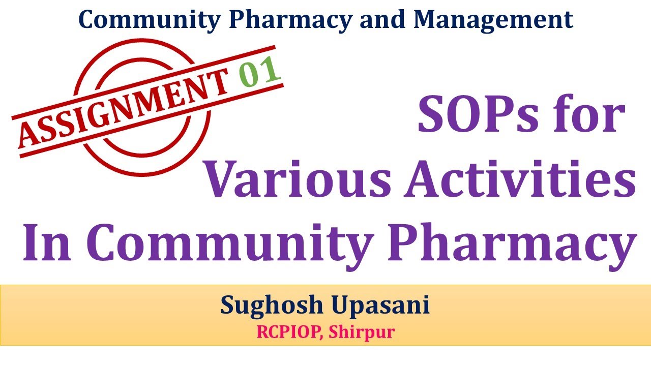 Assignment Of Sops For Various Activities In Community Pharmacy