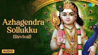 Azhagendra Sollukku (Revival) | Murugan Song | T.M. Soundararajan | Saregama Tamil Devotional
