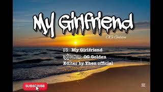 My Girlfriend 🩷💗💫 (OG Golden) Editer by Then official 🎧🎵#music #remix #song #newmusic