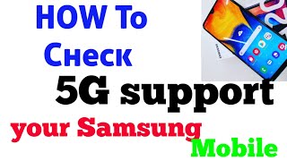 How to check your Samsung mobile 5G support?