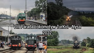 VIII Parada Lokomotyw TurKol - Nysa 2022 | Gwiazda SU45-079, Class i wiele innych...