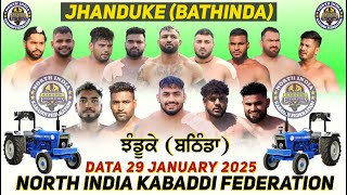 🔴LIVE  ਝੰਡੂਕੇ ਕੱਬਡੀ ਕੱਪ (ਬਠਿੰਡਾ) | Jhanduke Kabaddi Cup  | 29 Jan 2025 | #kabaddimatch #kabaddilive