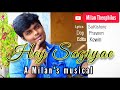 Hey Sagiyae - Single | Official Music Video - Milan Theophilus | Kewin | SaiKishore | Praveen