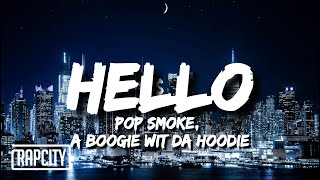 Pop Smoke - Hello (Lyrics) ft. A Boogie Wit Da Hoodie
