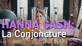 Hanna Cash: La Conjoncture