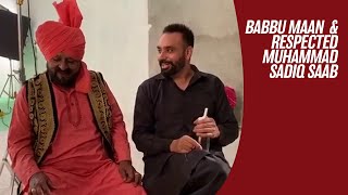 Babbu Maan  & Respected Muhammad Sadiq Saab  | Coming Soon | PAGAL SHAYAR