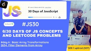 06 - JS30 | Filter Elements from Array in JavaScript | LeetCode #2634 Explained ⚡