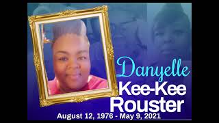 In Loving Memory of Danyelle Kee Kee Rouster