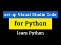 How to Set up Visual Studio Code for Programming in Python