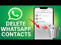How To Delete Contacts In WhatsApp 🔥 Step By Step