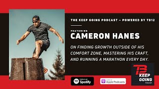 Cameron Hanes on the Keep Going Podcast