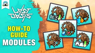 How to Unlock Module Slots & Upgrade your Walker with Modules - Gameplay Guide | Last Oasis
