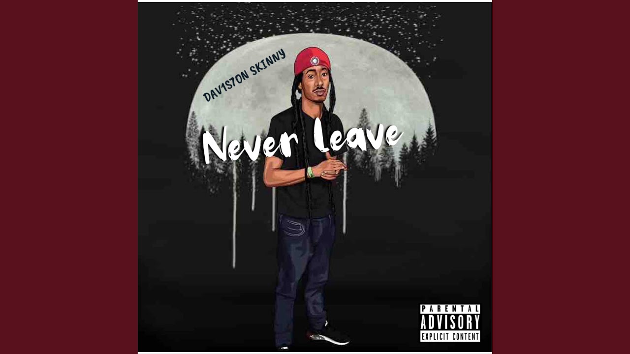 Never Leave - YouTube