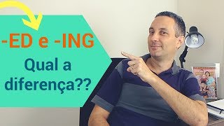 Diferença entre ADJETIVOS com ED x ING