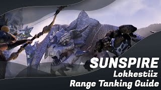 Sunspire - Lokkestiiz Range Tanking Guide | Elder Scrolls Online