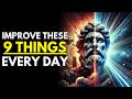 9 Habits You MUST Work on EVERY DAY | Stoic philosophy