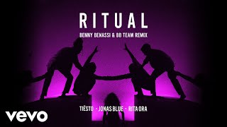 Tiësto Jonas Blue Rita Ora - Ritual Benny Benassi And Bb Team Remix