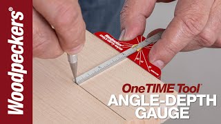 OneTIME Tool: Angle-Depth Gauge