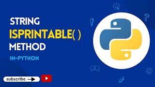 (MM) Exploring the isprintable() Method in Python Strings