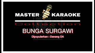 Master Karaoke Bunga Surgawi | Danang DA | Master Karaoke 2022