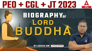 PEO, CGL, Junior Teacher 2023 | Biography Of Lord Buddha