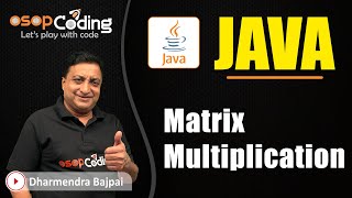 Matrix Multiplication Program in Java | Java Arrays | Java for Beginners | #Java #Lec67 #Coding