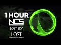 [1 HOUR] Lost Sky - Lost | Trap | NCS - Copyright Free Music