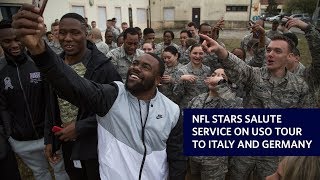 NFL Stars Salute Service on USO Tour to Italy and Germany