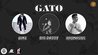 [2013] GATO - Binz ft Big Daddy & Rhymastic