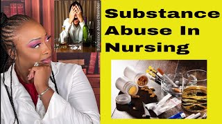 Substance Abuse Disorders in Nursing