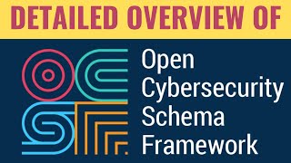 An Overview of Open Cybersecurity Schema Framework by Pd