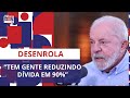 Lula avalia que programa Desenrola Brasil superou expectativas