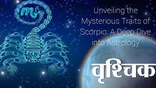 Unveiling the Mysterious Traits of Scorpio: A Deep Dive into Astrology #scropion