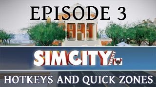 SimCity 5: Hotkeys and Quick Zoning