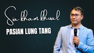 Pasian lung tang #siakhamkhual