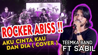 TEEMKA BAND x INDRASABIL  - Aku Cinta Kau dan Dia