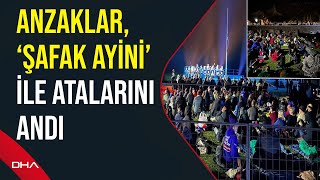 Anzaklar, Gelibolu Yarımadası'nda Şafak Ayini ile anıldı