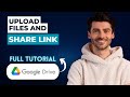 How to Upload Files in Google Drive and Share Link [2026 Full Guide]