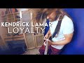 Kendrick Lamar - LOYALTY. ft. Rihanna - Guitar Free Style