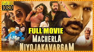 Macherla Niyojakavargam Telugu Full HD Movie || Nithiin || Krithi Shetty || Catherine Tresa || CT