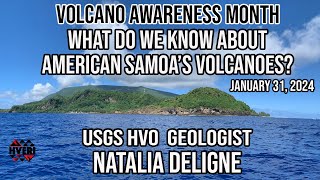 What Do We Know About America Samoa's Volcanoes | USGS | Jan 31, 2024