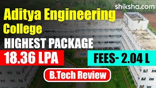 Aditya Engineering College BTech Review | Fees, Admission, Placements, Cutoff