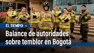 Este es el reporte de las autoridades sobre las afectaciones por el temblor en Bogotá | El Tiempo