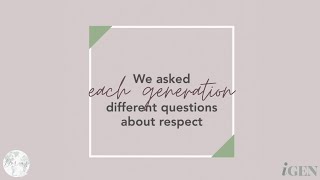 Igen Connections: Respect from different generational viewpoints