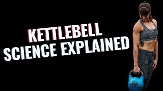 The Science Behind Kettlebell Training | Kettlebell Science