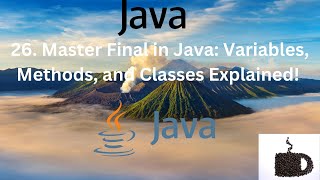 #26 Master Final in Java: Variables, Methods, and Classes Explained! 🚀