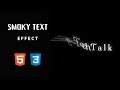 Creating a Stunning Smoky Text Effect with CSS